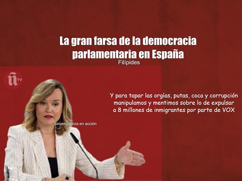 LA GRAN FARSA DE LA DEMOCRACIA PARLAMENTARIA EN ESPAÑA.