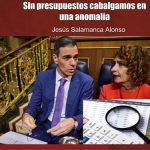 SIN PRESUPUESTOS CABALGAMOS EN UNA ANOMALÍA.