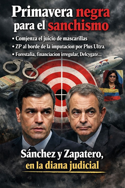 CORRUP$OE: MASCARILLAS Y PLUS ULTRA; SÁNCHEZ Y ZP EN EL ALERO.