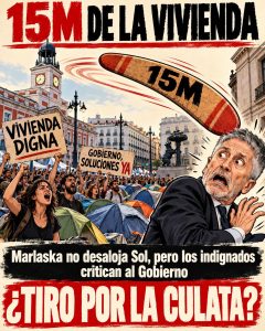 ¿CONTROLA EL GOBIERNO EL 15M DE LA VIVIENDA?
