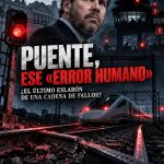 PUENTE, ESE «ERROR HUMANO»
